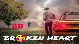 Broken Heart 8D Collection Live | Sad Song Collection | Alone Sad Jukebox | 8D Songs