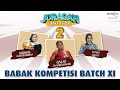 JURAGAN JAMAN NOW SEASON 2 - [FULL] Babak Kompetisi Batch XI