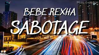 Bebe Rexha - Sabotage (Lyrics Video)