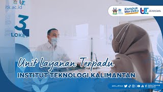 Unit Layanan Terpadu Institut Teknologi Kalimantan