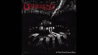 Umbersound - If The Flies Could Sing [Full Album] 2025