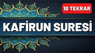 Kafirun Suresi Okunuşu ve Anlamı 10 Tekrar - En Kolay Yöntemle Ezberlemek İçin Bol Tekrarlı