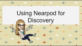Using Nearpod for Inquiry or Discovery Learning