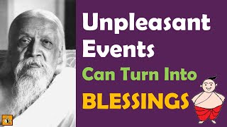 Sometimes Unpleasant Things Happen So a Greater Good Can Emerge | Sri Aurobindo