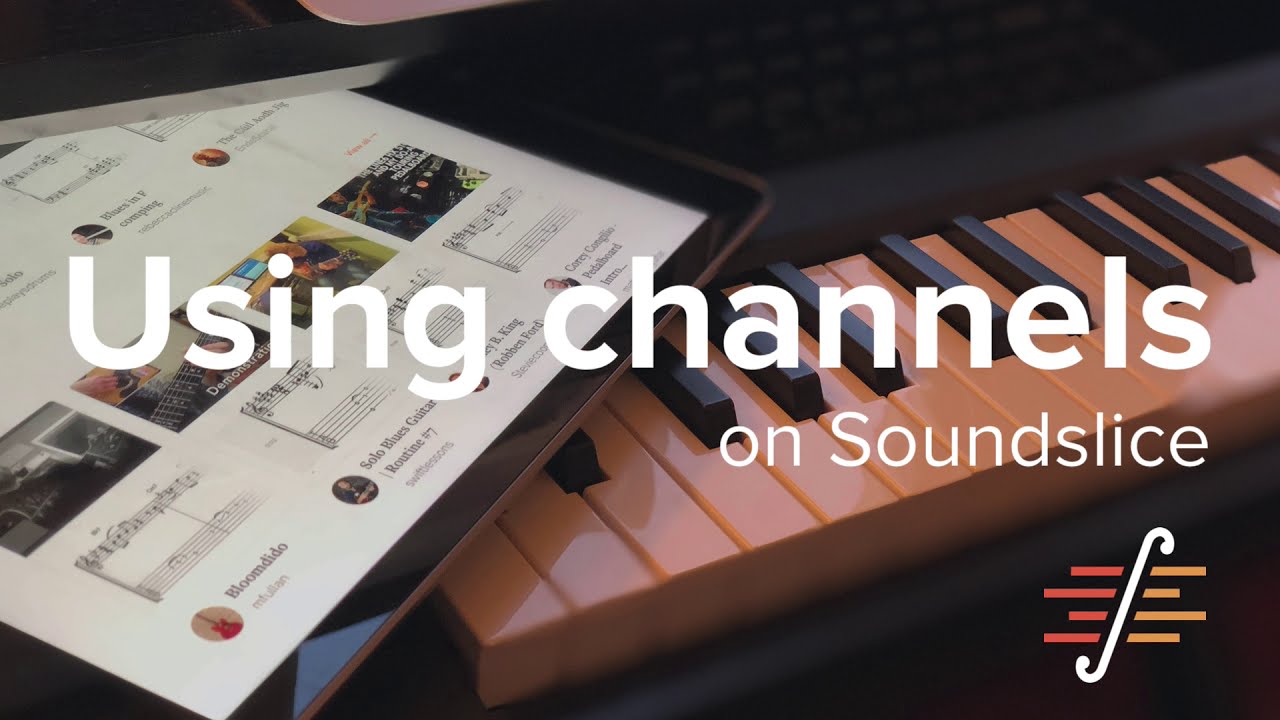 Using Channels On Soundslice - YouTube