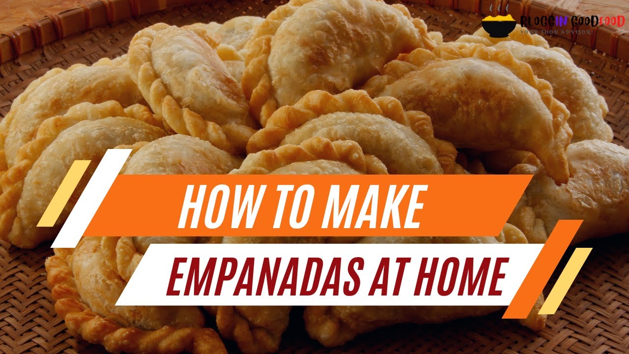 How To Make Empanadas Delicious Easy Empanadas Recipe Youtube