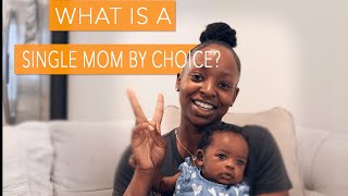 What is a Single Mom By Choice