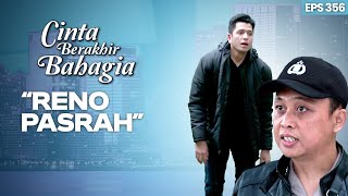 Reno Terjebak Dan Tidak Bisa Kabur Lagi | CINTA BERAKHIR BAHAGIA | Eps.356 (2/3)