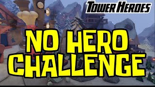 NO HERO CHALLENGE in TOWER HEROES / Build to Survive / Easy Mode Challenge