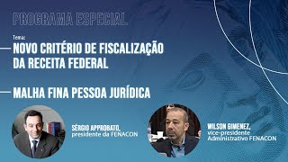 Programa Especial sobre o novo critério de fiscalização da Receita Federal