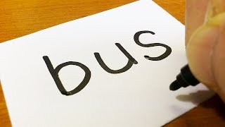 How to turn words BUS（SCHOOL BUS）into a Cartoon - How to draw doodle art on paper