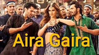 Aira Gaira | Full Video Song | Kirti Sanon | Party Songs 2019 | whatsapp status songs