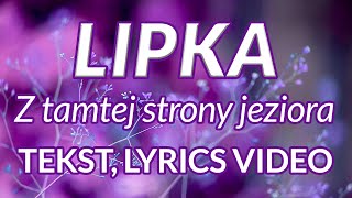 VIESNA - Lipka (TEKST, Lyrics Video) Z tamtej strony jeziora