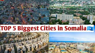 5 MAGAALO EE UGU WEYN UGUNA DADKA BADAN SOMALIA🇸🇴 2020 | TOP 5 Biggest Cities in Somalia🇸🇴 2020