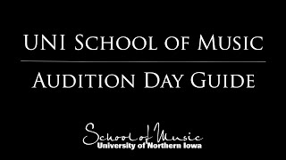 UNI School of Music - Audition Day Guide