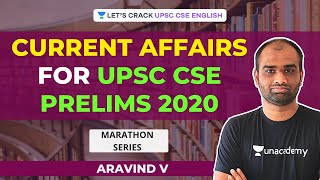 Current Affairs Marathon Series For UPSC Prelims | Part-1 | Crack UPSC CSE/IAS | Aravind V