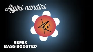 AIGIRI NANDINI - Remix BASS BOOSTED | ravijchs | ravimp3