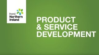 Invest NI Support | Product and Service Development