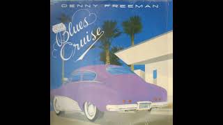 Denny Freeman - Denny's Blues