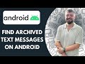 How to Find Archived Text Messages on Android (2025 Full Guide)