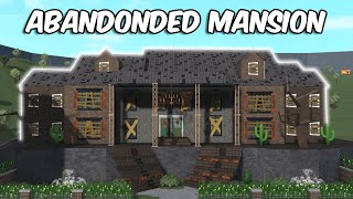 BUILDING AN ABANDONED MANSION in BLOXBURG