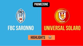 [HIGHLIGHTS] Promozione 24^ Giornata 2022/2023 - FBC Saronno-Universal Solaro