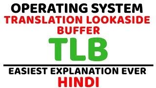 Translation Lookaside Buffer (TLB) ll Operating System ll EMAT Explained in Hindi