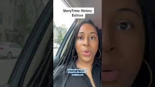 Notary Story time | Do Not Do This 🤯