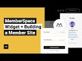 MemberSpace Widget + Building a Member Site