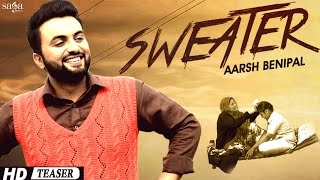 Aarsh Benipal "Sweater" Official Teaser | Desi Crew | New Punjabi Songs 2015 Latest This Week