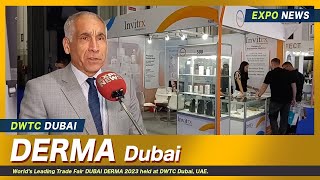 DUBAI DERMA 2023 2024 : Dermatology Aesthetics Laser Skin Care Experts & Exhibitors Interviews