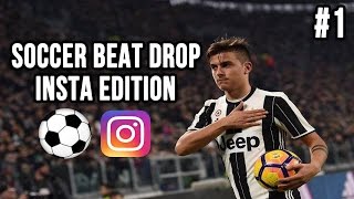 Soccer Beat Drop Vines #1 (Instagram Edition) - SoccerKingTV