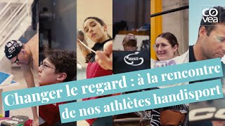 Changer le regard : à la rencontre de nos athlètes handisport