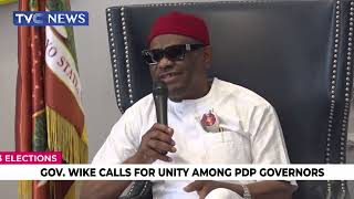 PDP Needs To Embrace Unity To Produce The Next President - Wike