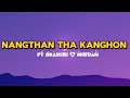 Nangthan Tha Kanghon / Karbi new song lyrics