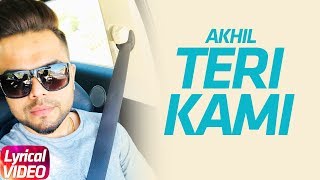 Teri Kami | Akhil | Latest Punjabi Lyrical Song | Speed Records