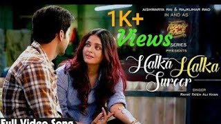 Making of halka halka suroor video song |Fanney Khan|| Aishwarya rai whatsapp status video song