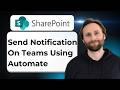 How to Send a Microsoft Teams Notification Using Power Automate: SharePoint Fundamental [2026 Guide]
