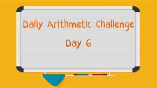 DAY 6: Daily Arithmetic Challenge!