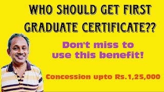 First Graduate Certificate | Explained | 1.25 Lakhs for MBBS