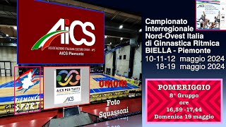 AICS Piemonte Campionato Interregionale Nord Ovest ITA 8° Gin  Ritmica 8° Gruppo Dom  19 maggio 2024