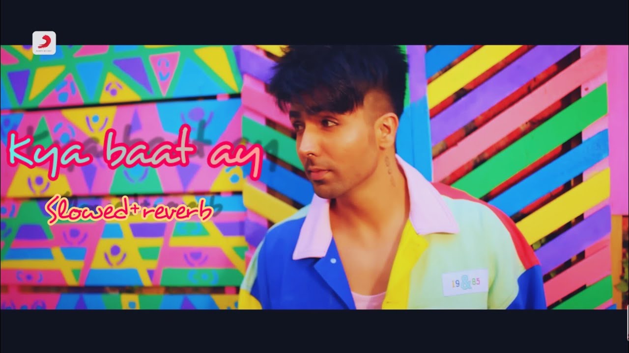 Harrdy Sandhu - Kya Baat Ay (slowed+reverb) | Jaani | B Praak | Arvindr ...