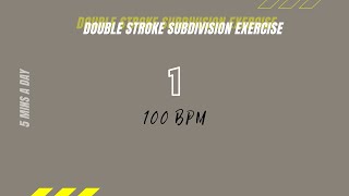 5分鐘練習 | Double Stroke Subdivision Exercise 1 (100bpm)