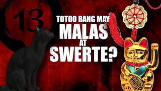 TOTOO BA ANG SWERTE AT MALAS?