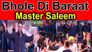 Bhole Di Baraat || Master Saleem || Live performance || Hd Video