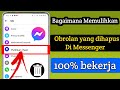 Cara Mengembalikan Pesan Facebook Messenger yang Sudah Dihapus| Kembalikan pesan fb yang terhapus