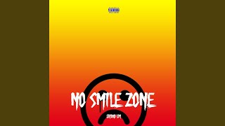 No Smile Zone