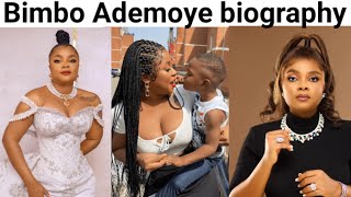 Brief Biography of Nollywood actress Bimbo Ademoye.