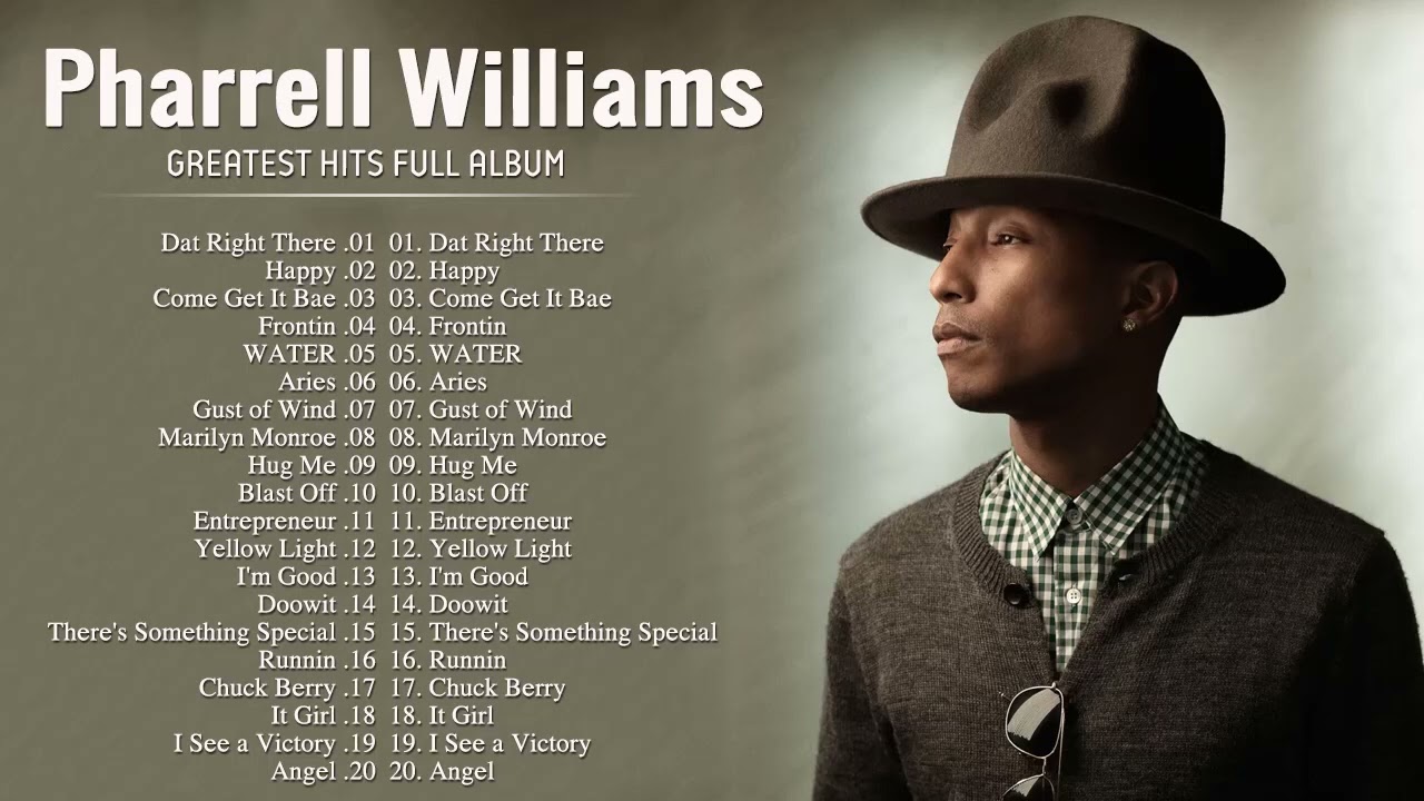 Pharrell Williams Greatest Hits Full Album - Best Of Pharrell Williams ...