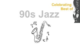 90s and 90s Jazz: 90s Jazz Instrumental & 90s Jazz Mix Jazz Hits #Jazz and #JazzMusic
